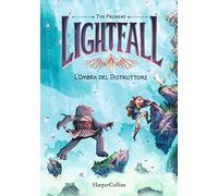 Libri Probert Tim - Lightfall. L'ombra Del Distruttore