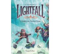 Lightfall. L'ombra del distruttore