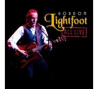 Lightfoot, Gordon - All Live