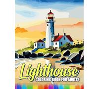 Lighthouse Coloring Book For Adults: Color your way through stunning lighthouses and ocean vistas, designed for adults who appreciate the beauty of the sea and peaceful landscapes.