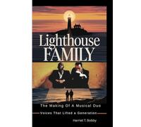 LIGHTHOUSE FAMILY: The Making Of A Musical Duo (Voices That Lifted a Generation)
