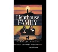 LIGHTHOUSE FAMILY: The Making Of A Musical Duo (Voices That Lifted a Generation)