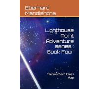 Lighthouse Point Adventure series : Book Four: The Southern Cross Map