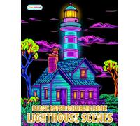Lighthouse Scenes Black Paper Coloring Book: Coastal Landscapes, Ocean Views, and Majestic Beacon Illustrations