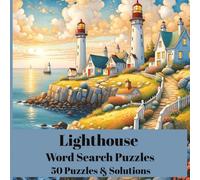 Lighthouse Word Search Puzzles: 50 Lighthouse Themed Puzzles, 8.5 x 8.5 Format For Sea Lovers: A Coastal Challenge of Beacons, Waves, and Sea Legends