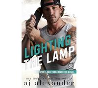 Lighting the Lamp: A Small Town Hockey Romance: Alternate Cover Edition