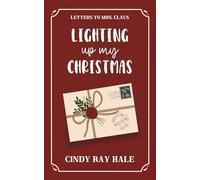 Lighting Up My Christmas: A Sweet Firefighter Holiday RomCom Digitally Signed Edition