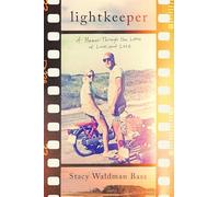 Lightkeeper: A Memoir Through the Lens of Love and Loss