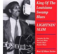 Lightnin' Slim King of the Louisiana Swamp Blues (CD) Album