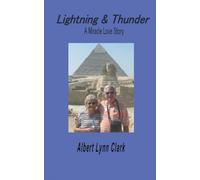 Lightning and Thunder: A Miracle Love Story