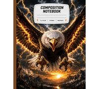 Lightning Eagle Composition Notebook: Epic Thunderstorm Eagle Notebook for Boys | Wide Ruled | 110 Pages | 7.5 x 9.25 in