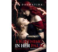 Lightning in Her Palm: A Dark Sapphic Portal Fantasy Romance (Crimson Bloom Chronicles #1)