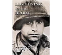 Lightning In His Blood: A Son’s Journey Through War, Sacrifice, and the Life of a 78th Infantry Division Soldier