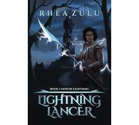 Lightning Lancer 1: Path of Lightning: (A Tower Climbing LitRPG Adventure)