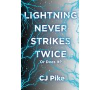 Lightning Never Strikes Twice