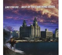 The Lightning Seeds Like You Do...: Best Of The Lightning Seeds (CD) Album