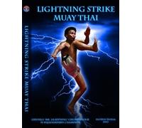 Lightning Strike Muay Thai By Lerdsila Chumpaitour