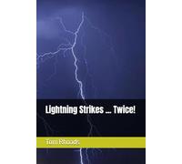 Lightning Strikes . . .Twice!
