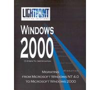 LightPoint Solu Migrating from Microsoft Windows NT 4.0 to Microsoft (Tascabile)