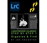 Lightroom Classic Step by Step 1: Organise & Find