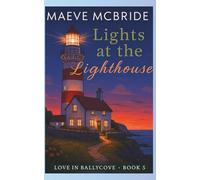 Lights at the Lighthouse: A Clean, Small-Town Irish Romance: 5