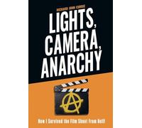 Lights, Camera, Anarchy: How I Survived the Film Shoot From Hell!