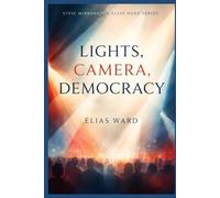 Lights, Camera, Democracy: 2