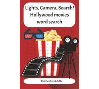 Lights, Camera, Search! A Hollywood Word Puzzle Adventure: A Must-Have Puzzle Book for Film Lovers and Word Search Enthusiasts