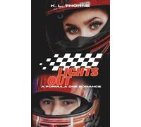 Lights Out: A Formula One Romance