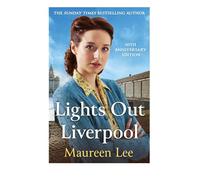 Lights Out Liverpool: The captivating WW2 saga of heartbreak and courage