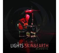Lights - Skin & Earth Acoustic