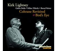 Lightsey Kirk - Coltrane Revisited @ Bird'S Eye