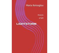 LIGHTSTORM: Moments of light: 15
