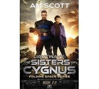 Lightwave: The Sisters of Cygnus: 2
