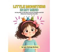 Ligia Nobrega Barbosa Little Monsters in My Mind (Tascabile)