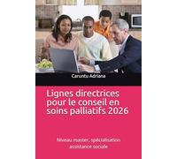Lignes directrices pour le conseil en soins palliatifs 2026: Niveau master, spécialisation assistance sociale