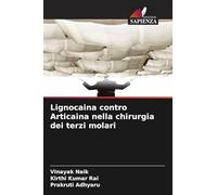 Lignocaina contro Articaina nella chirurgia dei terzi molari