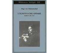 L' ignoto che appare. Scritti 1891-1914