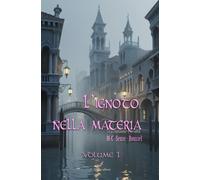 L'ignoto nella materia: Tra finzione e realtà