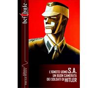 L'ignoto uomo SA. Un buon camerata dei soldati di Hitler. Ediz. integrale ...