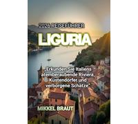 LIGURIA 2026 REISEFÜHRER