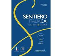 Liguria-Piemonte. Dal Colle di Cadibona a Ceresole Reale