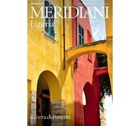 Liguria. Riviera di Ponente. Ediz. a colori