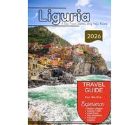 Liguria Travel Guide 2026
