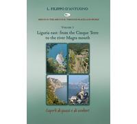 Ligurian east. From the Cinque Terre to the river Magra mounth. Hiking in ...