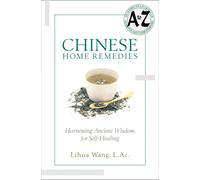 Lihua Wang Chinese Home Remedies (Tascabile)