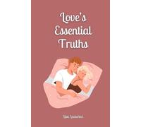 Liisu Laulurind Love's Essential Truths (Tascabile)