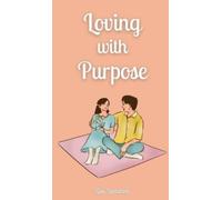 Liisu Laulurind Loving with Purpose (Copertina rigida)