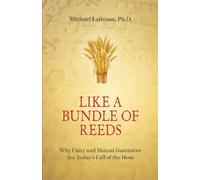 Like a Bundle of Reeds: Why Unity and Mutual Guarantee Are Today s Call of the Hour