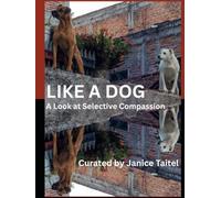 Like a Dog: A Look at Selective Compassion